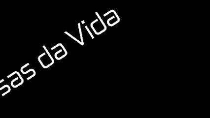 VQN: Coisas Da Vida II