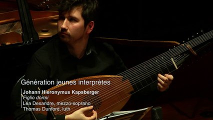 Kapsberger :  Figlio dormi par Léa Desandre et Thomas Dunford