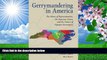 READ book Gerrymandering in America: The House of Representatives, the Supreme Court, and the