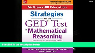 PDF [DOWNLOAD] McGraw-Hill Education Strategies for the GED Test in Mathematical Reasoning