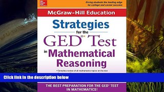 PDF [DOWNLOAD] McGraw-Hill Education Strategies for the GED Test in Mathematical Reasoning