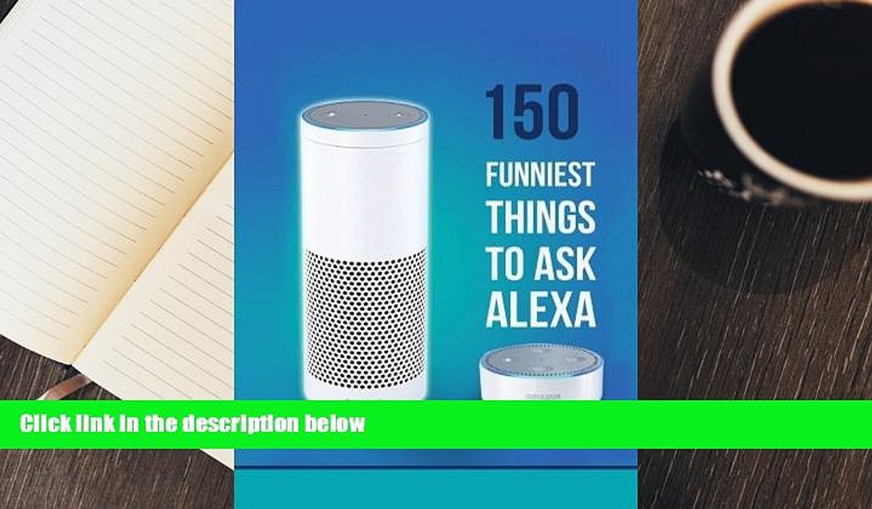 Download [PDF]  Alexa: 150 Funniest Things to Ask Alexa For Kindle