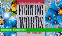 DOWNLOAD [PDF] Fighting Words: Individuals, Communities, and Liberties of Speech Kent Greenawalt