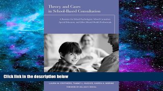 Download [PDF]  Theory and Cases in School-Based Consultation: A Resource for School