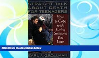 PDF  Straight Talk about Death for Teenagers: How to Cope with Losing Someone You Love Full Book