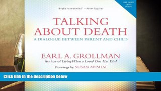 Audiobook  Talking about Death: A Dialogue between Parent and Child Full Book