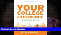 PDF [DOWNLOAD] Your College Experience: Strategies for Success John N. Gardner FOR IPAD