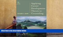 PDF [DOWNLOAD] Applying Career Development Theory to Counseling (Graduate Career Counseling)