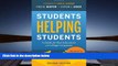 Read Online Students Helping Students: A Guide for Peer Educators on College Campuses Pre Order