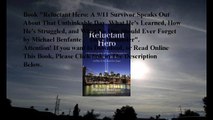 Download Reluctant Hero: A 9/11 Survivor Speaks Out About That Unthinkable Day, What He's Learned, How He's Struggled, a