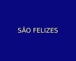 São felizes