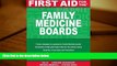 Read Online First Aid for the Family Medicine Boards (FIRST AID Specialty Boards) For Ipad