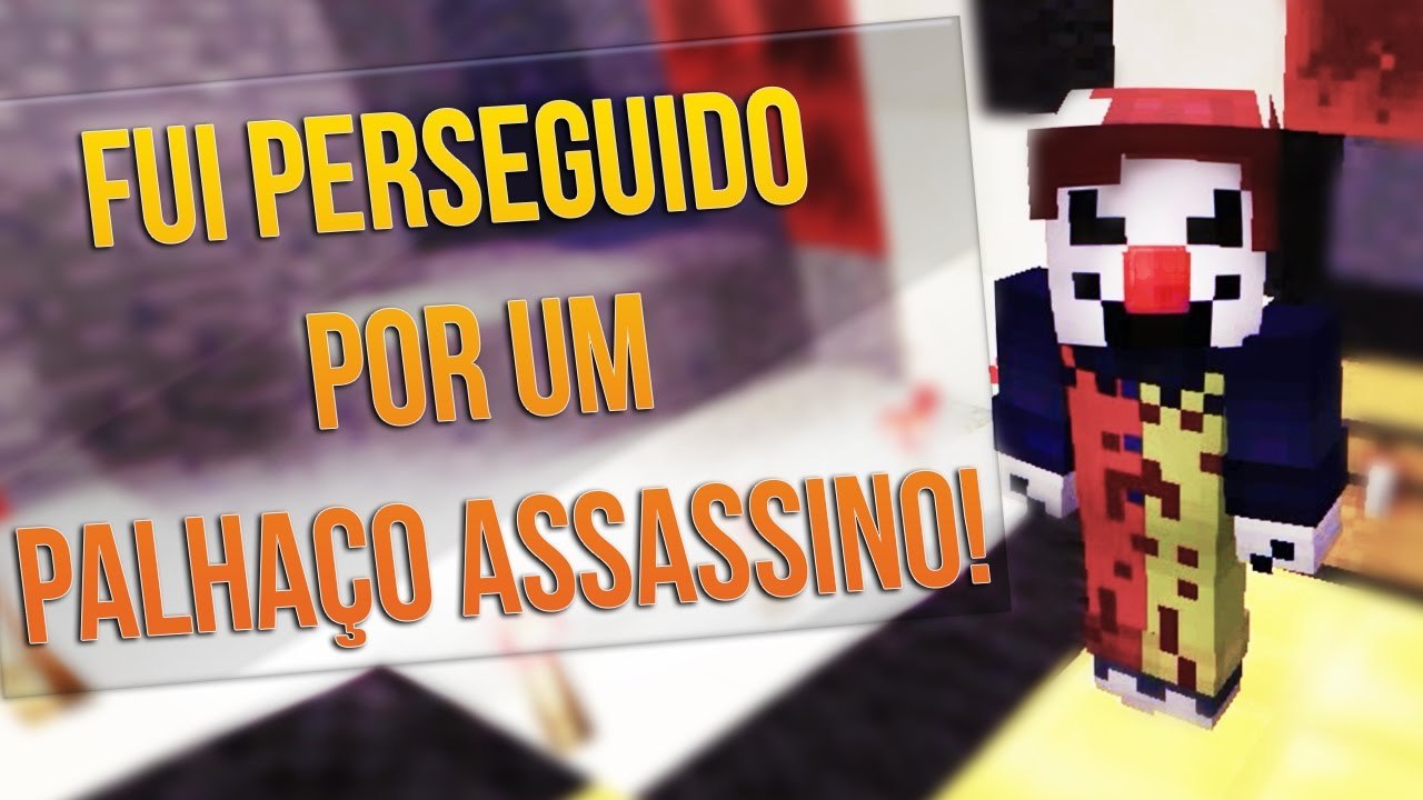 A MALDIÇÃO DO PALHAÇO ASSASSINO!! - ( Killer Clown ) - MINECRAFT