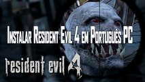 Como baixar e instalar Resident Evil 4 em Português PC 2017
