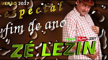 ZÉ LEZIN ESPECIAL DE FIM DE ANO - VERÃO 2017