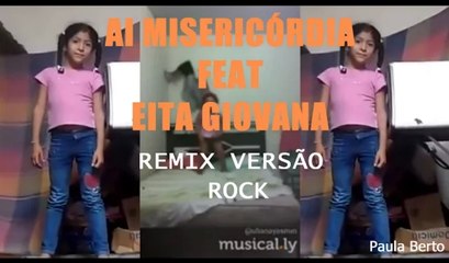 AI MISERICÓRDIA FEAT EITA GIOVANA VERSÃO LINKIN PARK