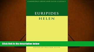 Free PDF Euripides:  Helen  (Cambridge Greek and Latin Classics) For Ipad
