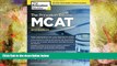 Download The Princeton Review MCAT, 2nd Edition: Total Preparation for Your Top MCAT Score