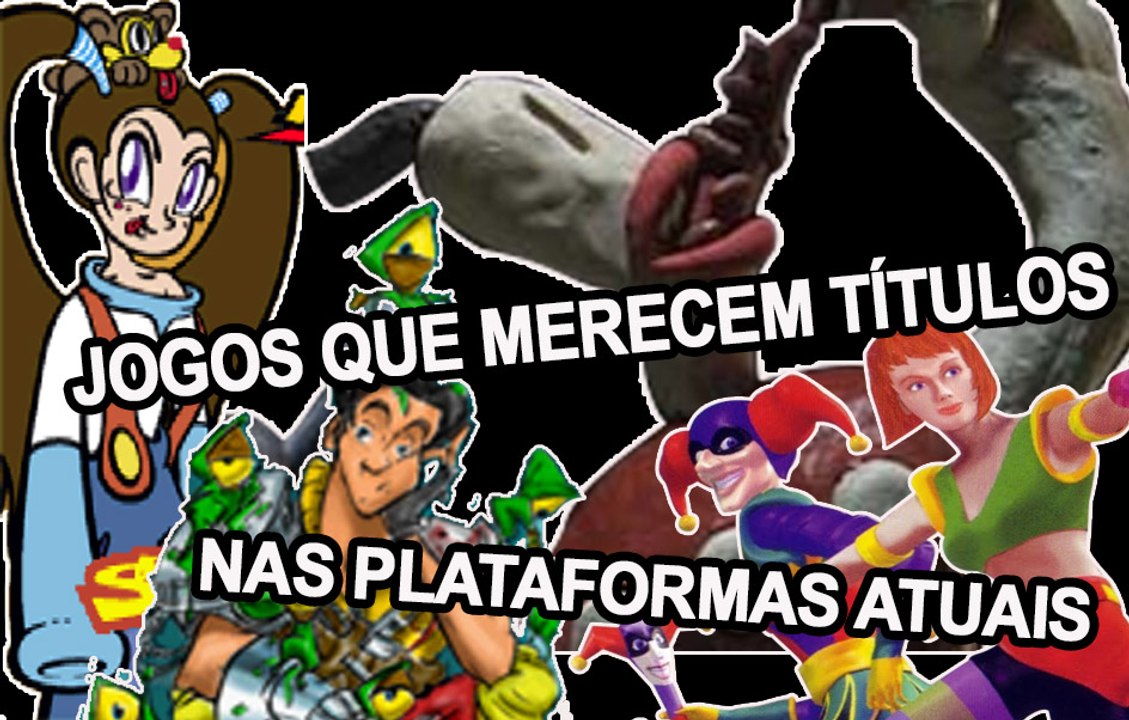 Jogos que merecem dítulos nas plataformas atuais