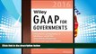 Download Wiley GAAP for Governments 2016: Interpretation and Application of Generally Accepted