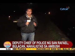 下载视频: UB: Deputy chief of police ng San Rafael, Bulacan, nakaligtas sa ambush