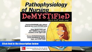 Read Book Pathophysiology of Nursing Demystified Helen Ballestas  For Online
