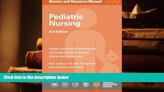 Read Book Pediatric Nursing Review and Resource Manual, 3rd Edition with Addendum Mary Jo Gilmer