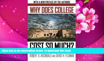 FREE [DOWNLOAD] Why Does College Cost So Much? Robert B. Archibald For Kindle