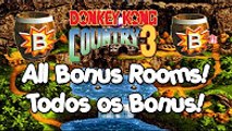 Donkey Kong Country 3 Tutorial - All Bonus Rooms Locations Todas as Bonus Barrels