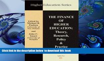 [Download]  The Finance of Higher Education: Theory, Research, Policy, and Practice (Higher