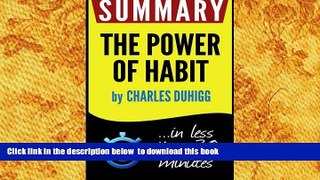 Read Online  Summary of The Power of Habit: Why We Do What We Do in Life and Business (Charles