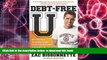 FREE [DOWNLOAD] Debt-Free U: How I Paid for an Outstanding College Education Without Loans,