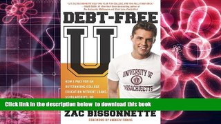 FREE [DOWNLOAD] Debt-Free U: How I Paid for an Outstanding College Education Without Loans,