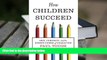 Epub  How Children Succeed: Grit, Curiosity, and the Hidden Power of Character For Ipad