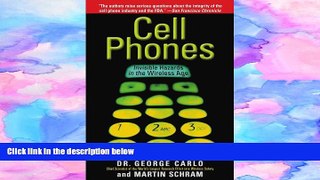 Audiobook  Cell Phones: Invisible Hazards in the Wireless Age: An Insider s Alarming Discoveries