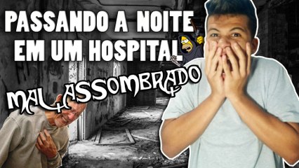TERROR NO HOSPITAL MAL ASSOMBRADO