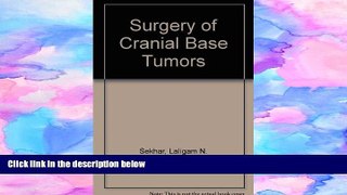 PDF  Surgery of Cranial Base Tumors Laligam N. Sekhar For Ipad