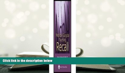 Download Video: Read Book Medical-Surgical Nursing Recall (Recall Series) Tamara H. Bickston RN  BSN  CCTC  For Full