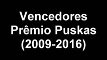 Todos vencedores do Prêmio Puskas (2009 - 2016).