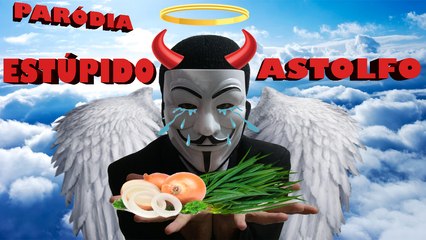 Estúpido Astolfo - (Paródia - Estúpido Cupido - Celly Campello)
