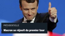Présidentielle 2017 : Emmanuel Macron se réjouit de l'issue du premier tour et salue ses concurrents