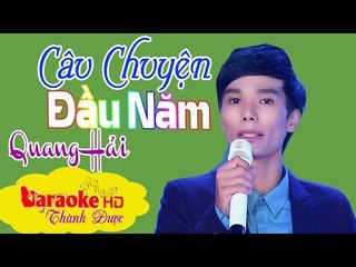 [ Karaoke ] Câu Chuyện Đầu Năm ( Beat Chuẩn ) - Quang Hải By Thành Được