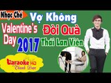 [ Karaoke ] Vợ Không Đòi Quà ( Valentine Version ) - Thái Lan Viên By Thành Được