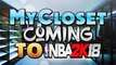 NEW FEATURE COMING TO NBA 2K18! MY CLOSET IDEA IS COMING SOON! YOU CAN SAVE YOUR OUTFITS | NBA 2K17!