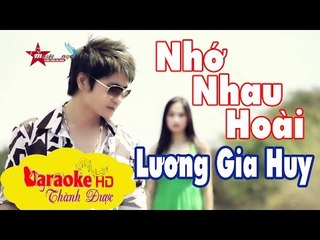 [ Karaoke ] Nhớ Nhau Hoài ( Beat Chuẩn ) - Lương Gia Huy ft. Huỳnh Tấn Sang By Thành Được