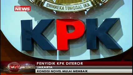 Kondisi Novel Mulai Membaik, Penyidik KPK Diteror