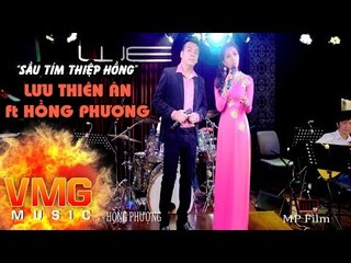 Sầu Tím Thiệp Hồng - LƯU THIÊN ÂN FT HỒNG PHƯỢNG [Official MV]