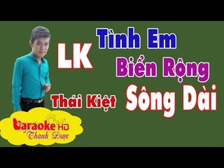 [ Karaoke ] Tình Em Biển Rộng Sông Dài Remix  Thái Kiệt