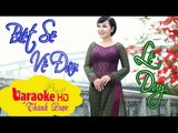 [ Karaoke ] Biết Sẽ Về Đâu ( Beat Chuẩn ) - Lê Duy By Thành Được