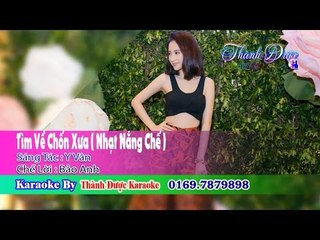 [ Karaoke ] Tìm Về Chốn Xưa ( Nhạt Nắng Chế ) - Bảo Anh By Thành Được